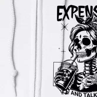 Expensive Difficult And Talks Back Full Zip Hoodie