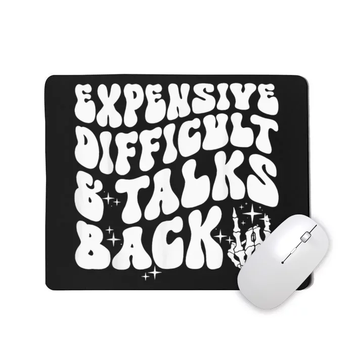 Expensive Difficult And Talks Back Groovy Mousepad