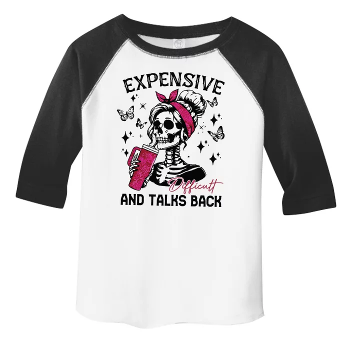 Expensive Difficult And Talks Back Toddler Fine Jersey T-Shirt