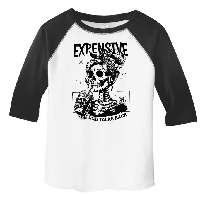 Expensive Difficult And Talks Back Toddler Fine Jersey T-Shirt