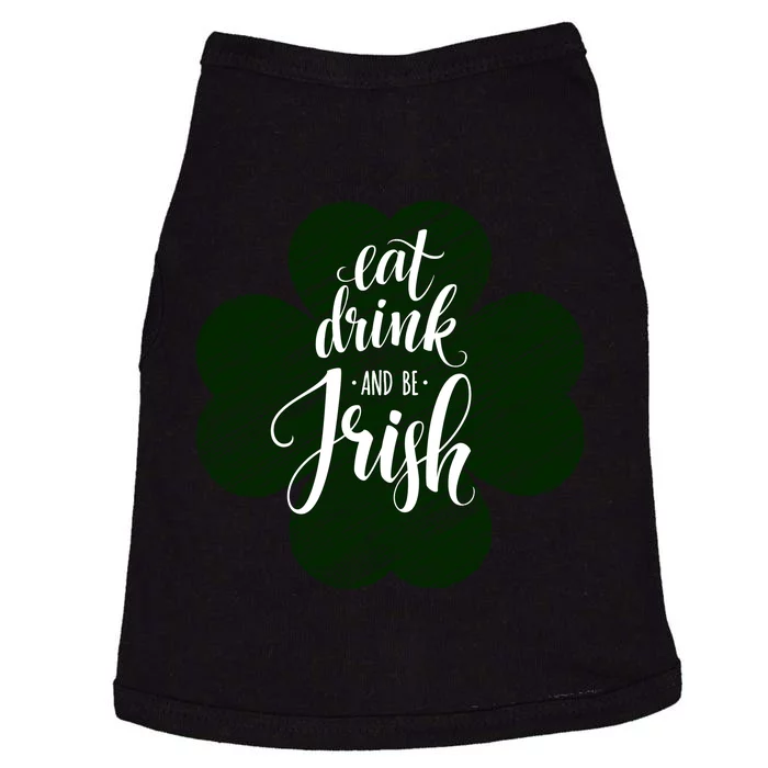 Eat Drink And Be Irish Saint Patricks Doggie Tank