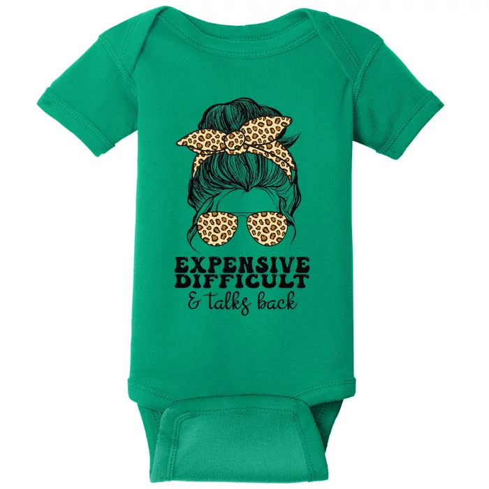 Expensive Difficult And Talks Back Mothers Day Mom Life Baby Bodysuit