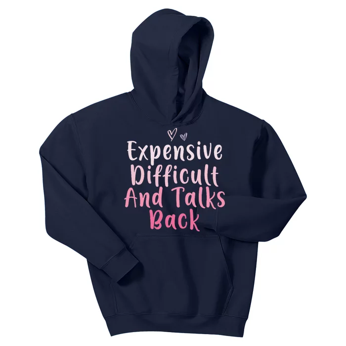 Expensive Difficult And Talks Back Mothers Day Mom Heart Kids Hoodie