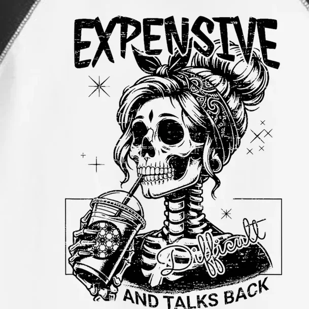 Expensive Difficult And Talks Back Skeleton Mothers Day Toddler Fine Jersey T-Shirt