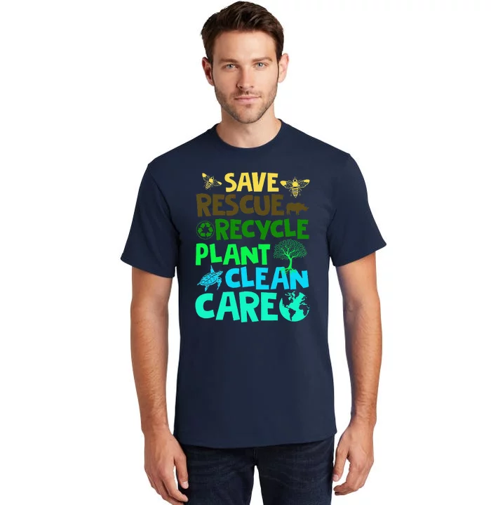 Earth Day April 22 Clean Earth Save Planets Rescue Animals Tall T-Shirt