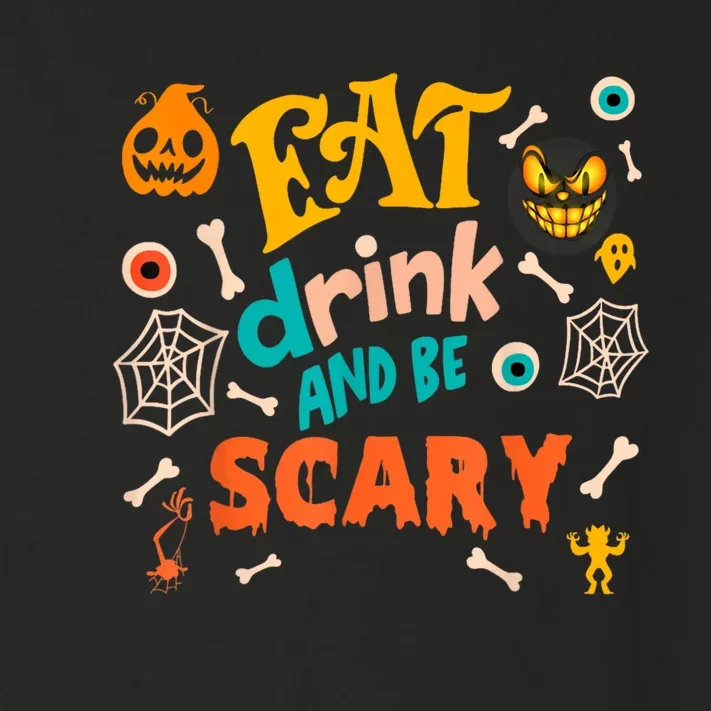 Eat Drink And Be Scary Funny Halloween Toddler Long Sleeve Shirt