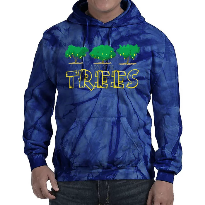 Earth Day Awareness Speak For The Trees Environment Tie Dye Hoodie