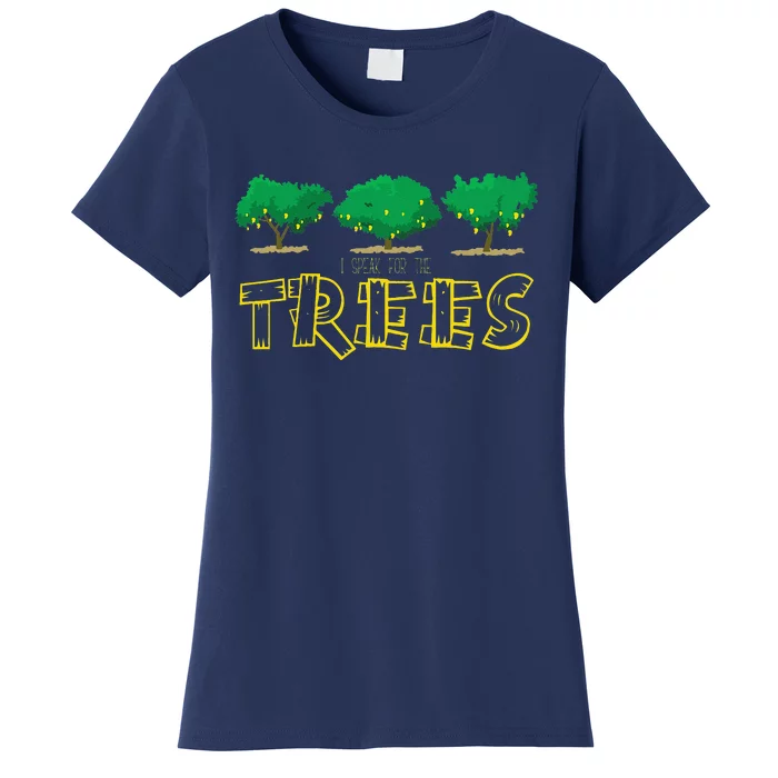 Earth Day Awareness Speak For The Trees Environment Women's T-Shirt