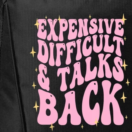 Expensive Difficult And Talks Back City Backpack