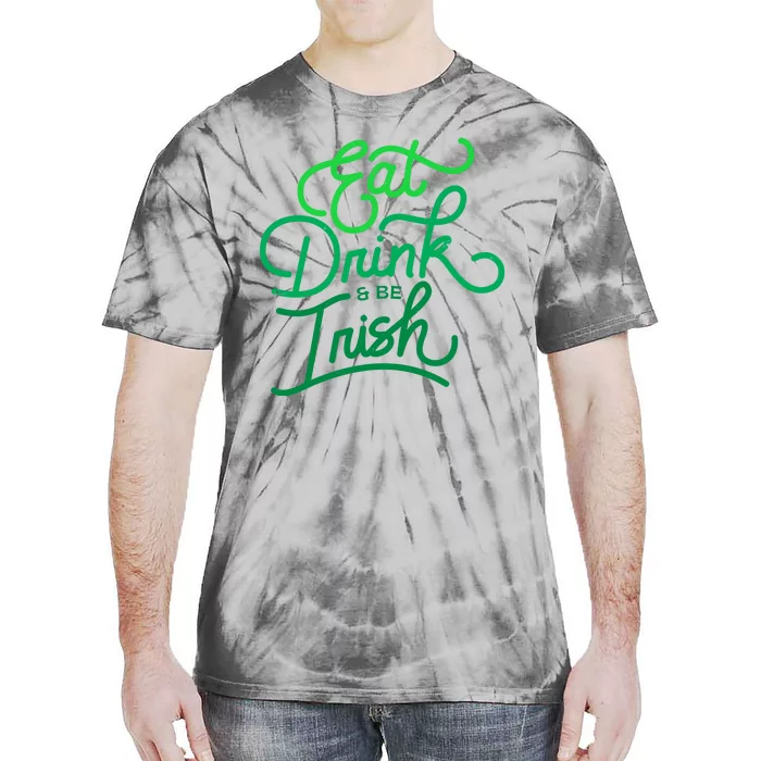 Eat Drink And Be Irish Festive St Patrick's Day Tie-Dye T-Shirt