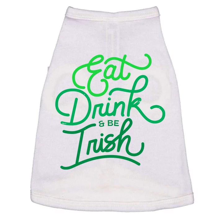 Eat Drink And Be Irish Festive St Patrick's Day Doggie Tank