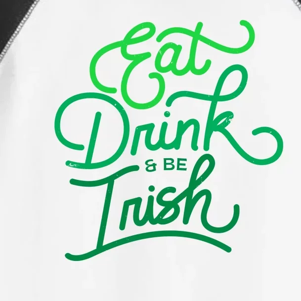 Eat Drink And Be Irish Festive St Patrick's Day Toddler Fine Jersey T-Shirt