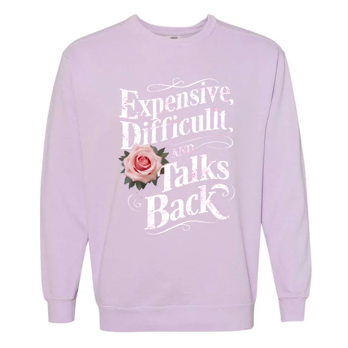 Expensive Difficult And Talks Back Mothers Day 2024 Mom Mama Gift Garment-Dyed Sweatshirt