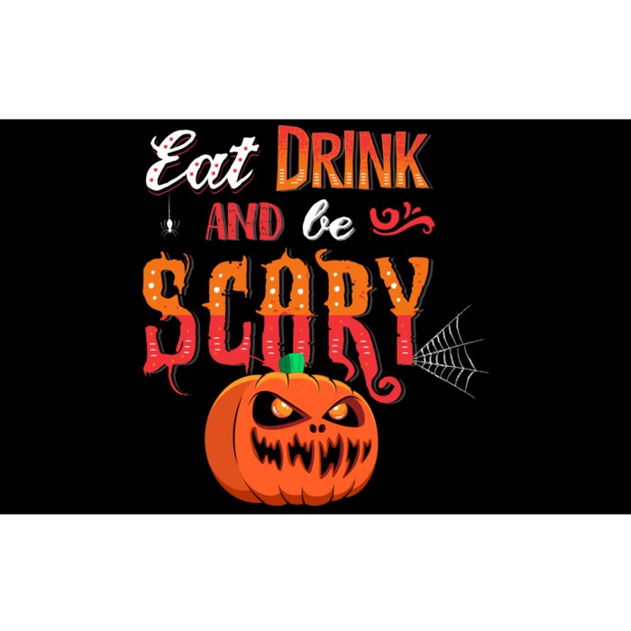 Eat Drink And Be Scary / Scary Halloween Quote Bumper Sticker