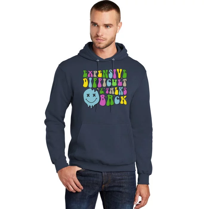 Expensive Difficult And Talks Back Tall Hoodie