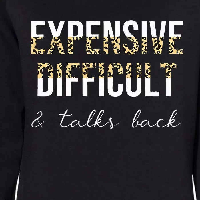 Expensive Difficult And Talks Womens California Wash Sweatshirt