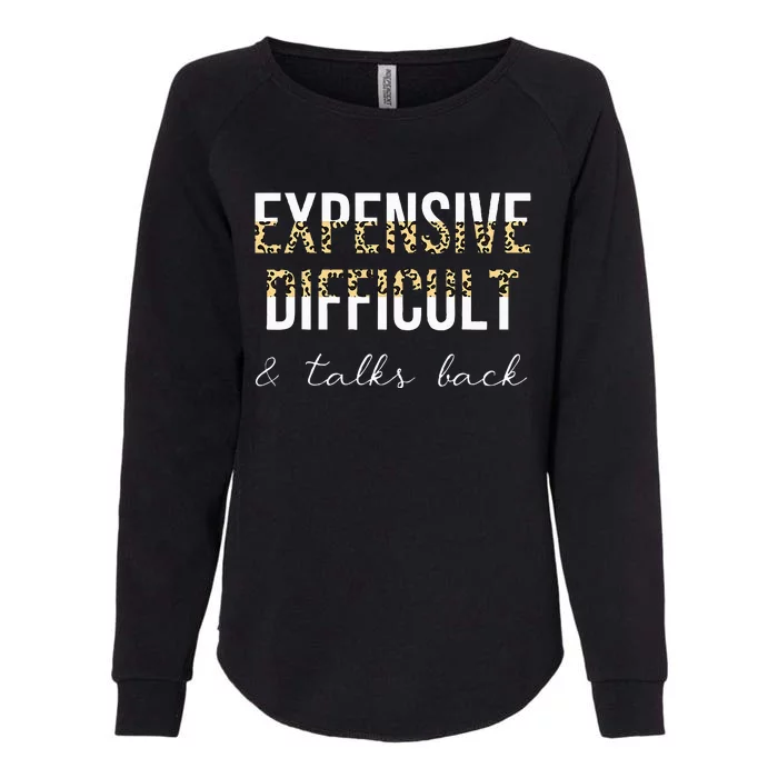 Expensive Difficult And Talks Womens California Wash Sweatshirt