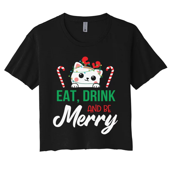 Eat Drink And Be Meowy Merry Christmas Women's Crop Top Tee