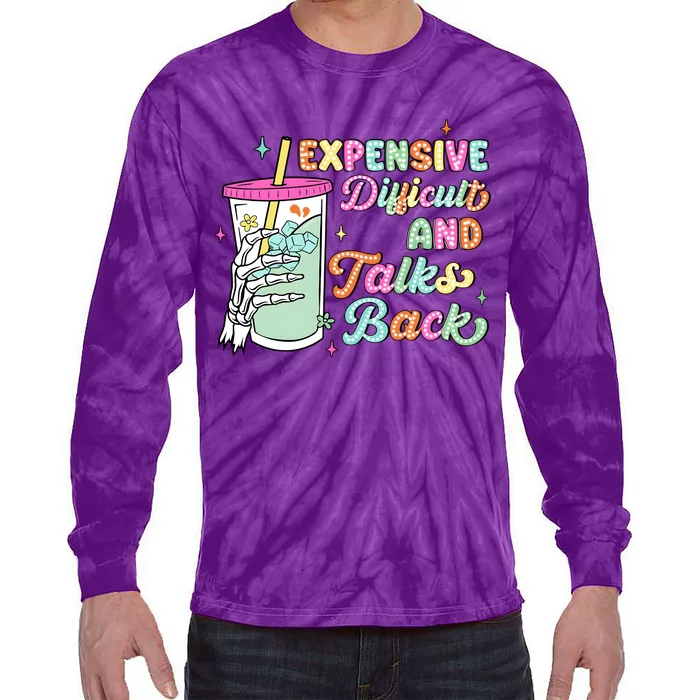 Expensive Difficult And Talks Back Tie-Dye Long Sleeve Shirt