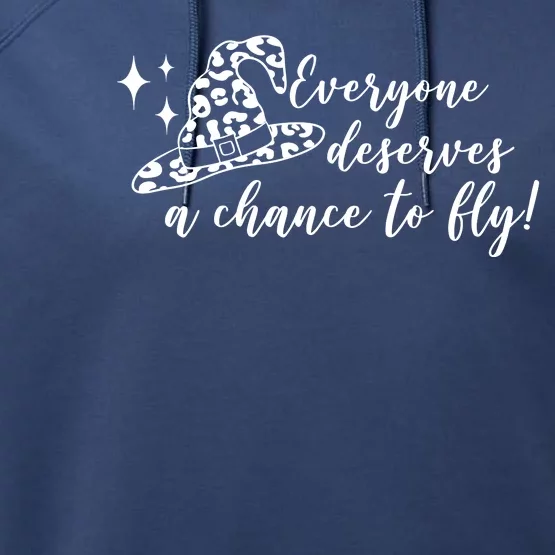 Everyone Deserves A Chance To Fly Witch Halloween Performance Fleece Hoodie