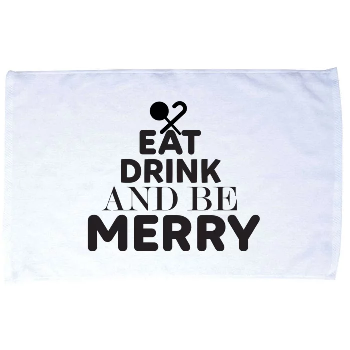 Eat Drink And Be Merry Microfiber Hand Towel