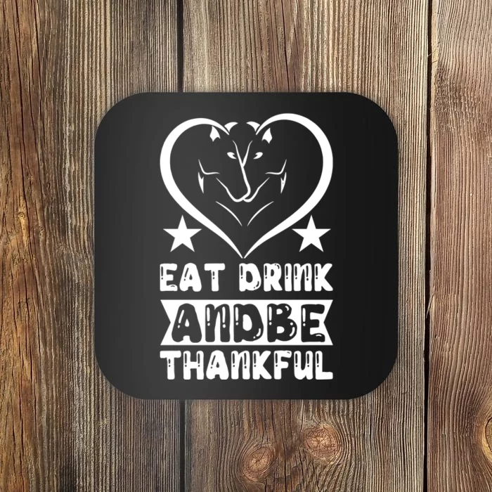 Eat Drink And Be Thankful Coaster