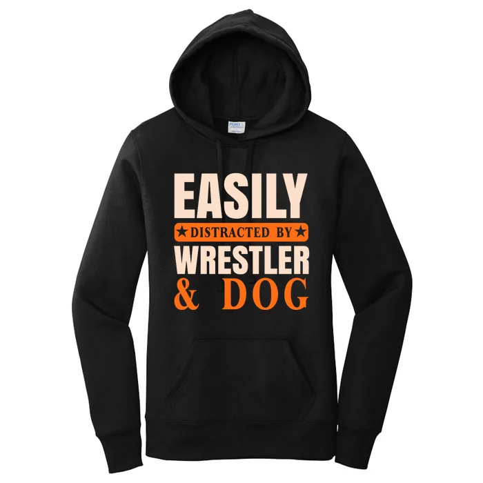 Easily Distracted By Wrestler And Dog Women's Pullover Hoodie