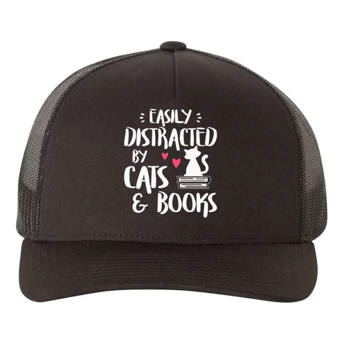 Easily Distracted By Cats And Books Cat & Book Lover Yupoong Adult 5-Panel Trucker Hat