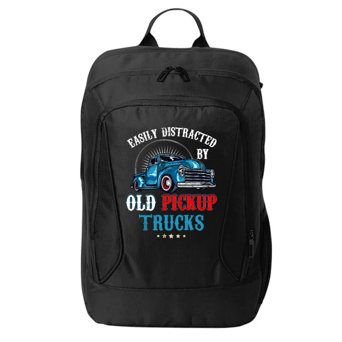 Easily Distracted By Old Pickup Trucks Quote Trucker Driver City Backpack