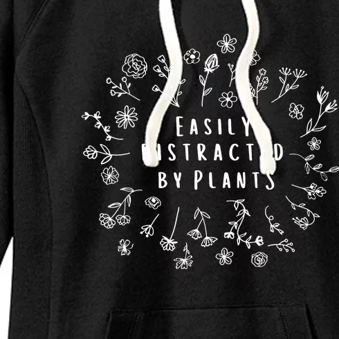 Easily Distracted By Plants Gardener Mothers Day Women's Fleece Hoodie