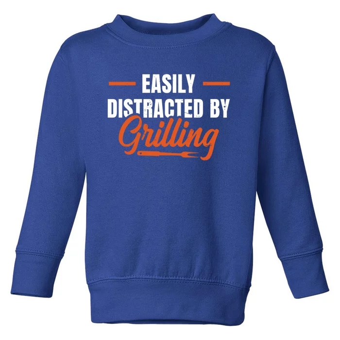 Easily Distraced By Grilling Barbecue Grill Master Steak Bbq Gift Toddler Sweatshirt