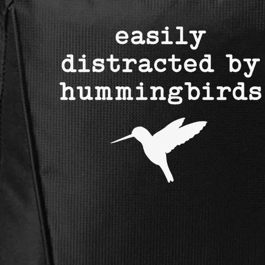 Easily Distracted by Hummingbirds Birds Lover City Backpack