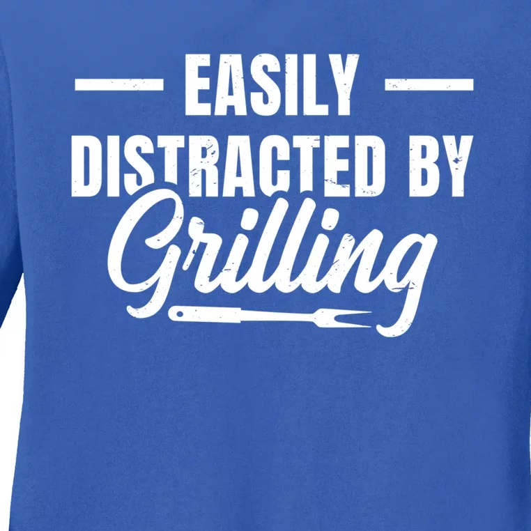 Easily Distraced By Grilling Barbecue Grill Master Steak Bbq Gift Ladies Long Sleeve Shirt