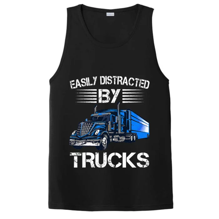 Easily Distracted By Trucks Semi Trailer Trucks Driver Funny Performance Tank