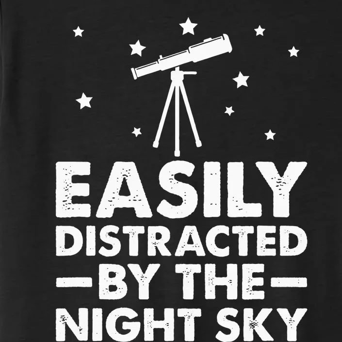 Easily Distracted By The Night Sky Stargazing ChromaSoft Performance T-Shirt