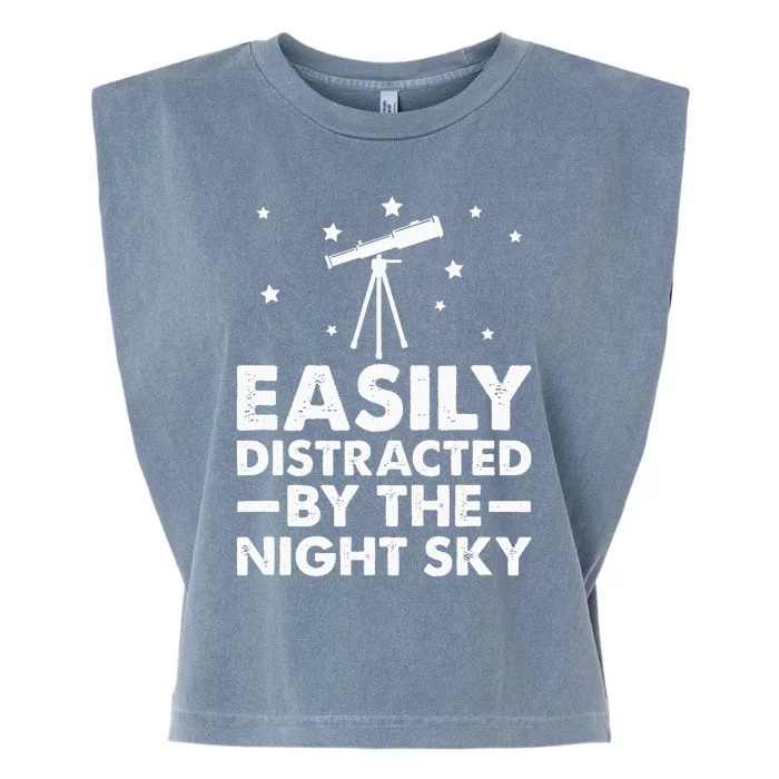 Easily Distracted By The Night Sky Stargazing Garment-Dyed Women's Muscle Tee