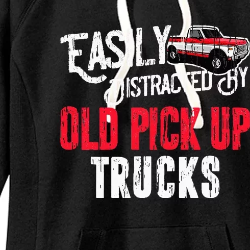 Easily Distracted By Old Pickup Trucks Classic Cars Women's Fleece Hoodie