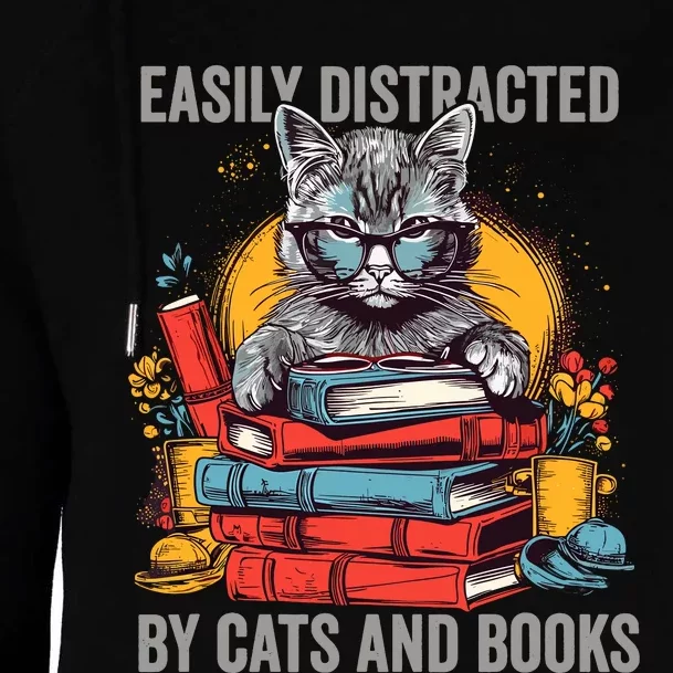 Easily Distracted By Cats And Books Book Lovers Womens Funnel Neck Pullover Hood