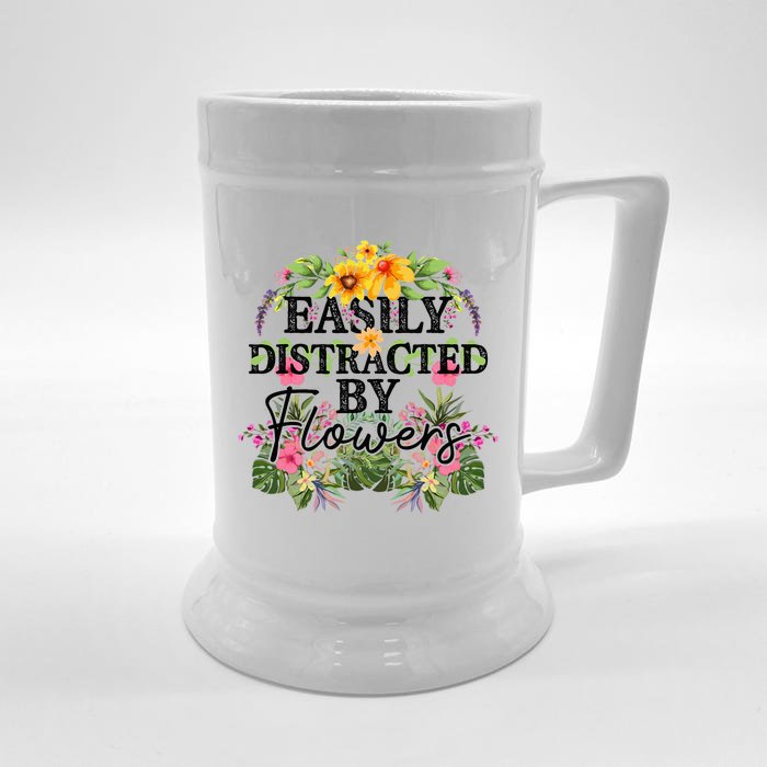 Easily Distracted By Flowers Plant Lover Gardener Gift Front & Back Beer Stein