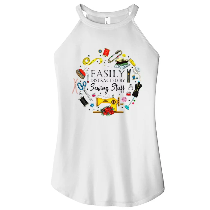 Easily Distracted By Sewing Stuff Funny Sewing Women’s Perfect Tri Rocker Tank