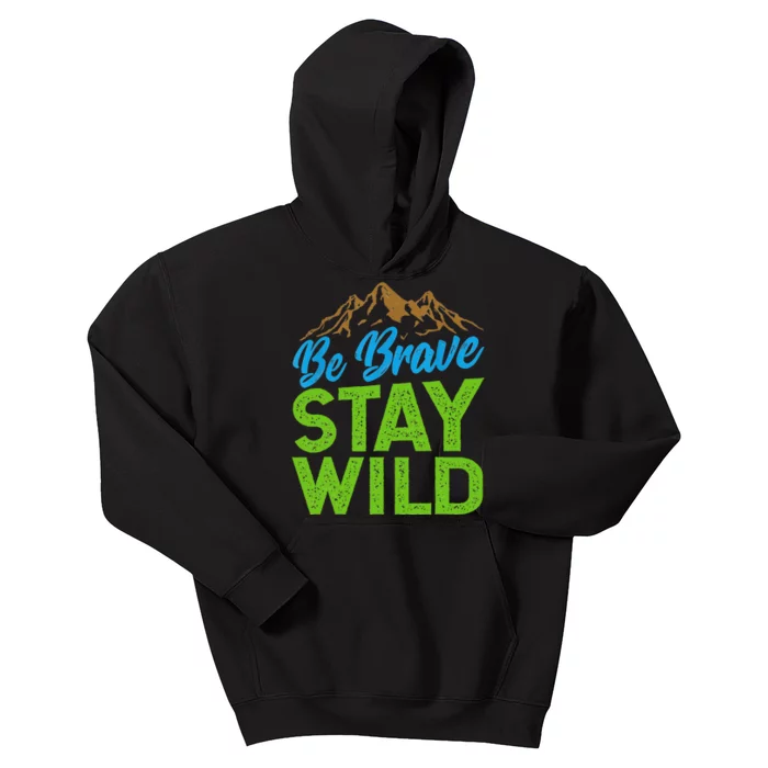 Earth Day Be Brave Stay Wild Kids Hoodie