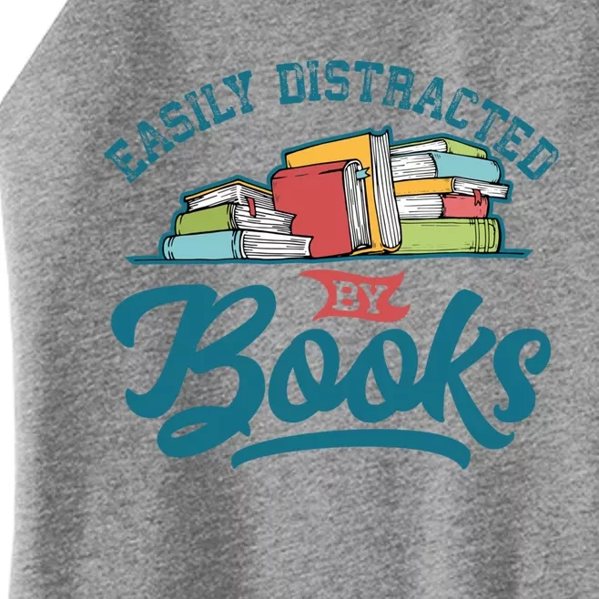 Easily Distracted By Books Bookaholic Bookworm Reading Meaningful Gift Women’s Perfect Tri Rocker Tank