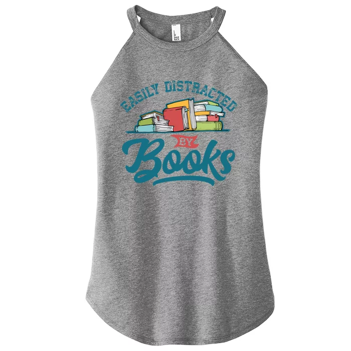 Easily Distracted By Books Bookaholic Bookworm Reading Meaningful Gift Women’s Perfect Tri Rocker Tank