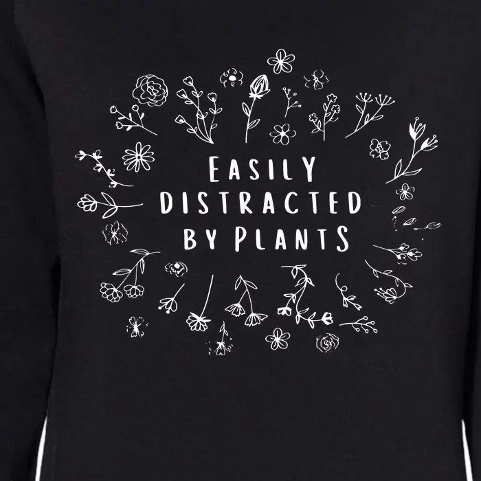 Easily Distracted By Plants Gardener Gifts Gardening Garden Womens California Wash Sweatshirt