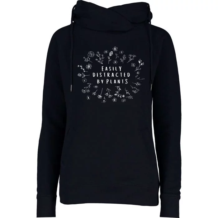 Easily Distracted By Plants Gardener Gifts Gardening Garden Womens Funnel Neck Pullover Hood