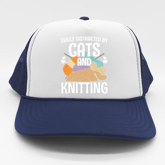 Easily Distracted By Cats And Knitting Crochet Kitty Lover Cute Gift Trucker Hat