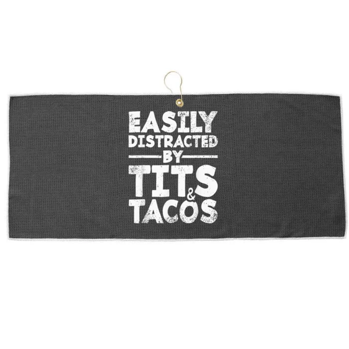 Easily Distracted By Tits And Tacos Adult Humor Large Microfiber Waffle Golf Towel