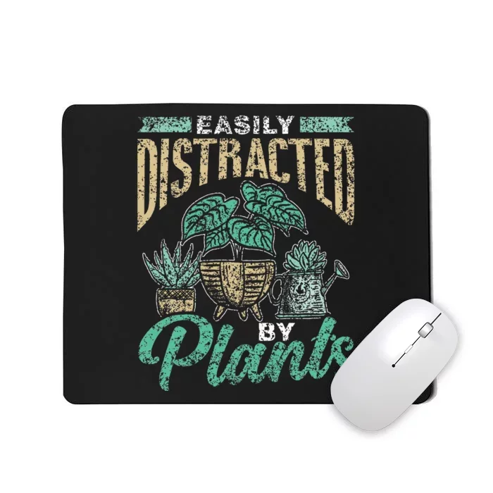 Easily Distracted By Plants Botanics Gardening Botanist Mousepad