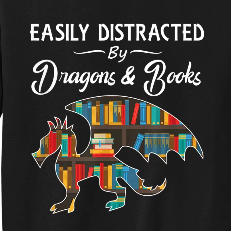 Easily Distracted By Dragons And Books Nerds Book Reader Sweatshirt