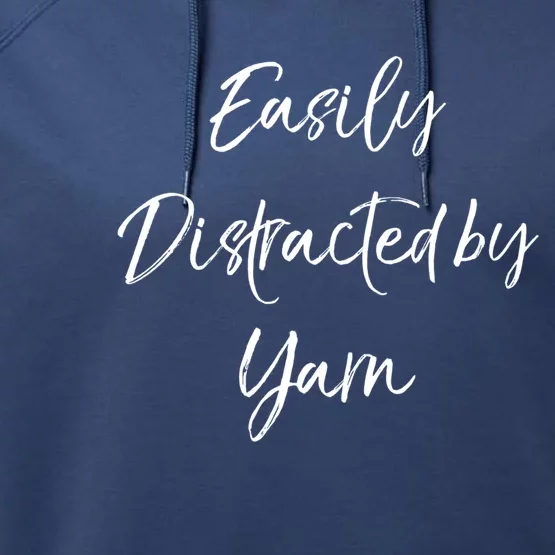 Easily Distracted By Yarn Crocheting Knitting Lovers Cool Gift Performance Fleece Hoodie